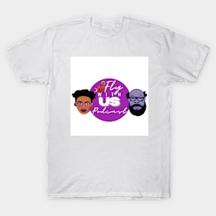 Fly with us podcast T-Shirt